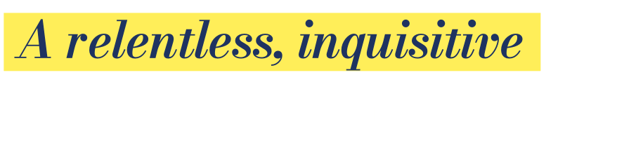 A restless, inquisitive global agency that seeks to reimagine pharma and health tech marketing.